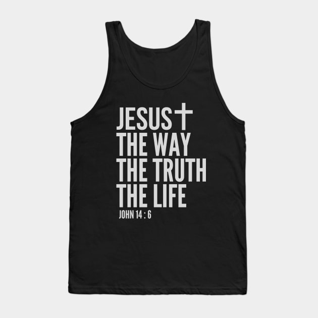 Jesus The Way The Truth The Life Tank Top by 29 hour design